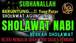 SHOLAWAT NABI  Rezeki Mengalir Deras Lunas Hutang  Mencegah Kemiskinan  Dihormati Banyak Orang [upl. by Swarts]