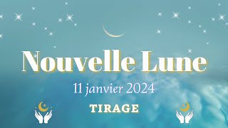 RÉVÉLEZVOUS CEST LE MOMENT  🌜Nouvelle Lune🌛11 janvier 2024 ✨TIRAGE  GUIDANCE [upl. by Lekim575]