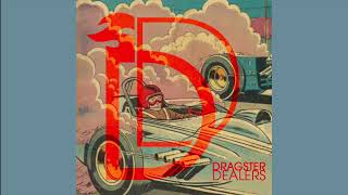 DRAGSTER DEALERS  My Everything [upl. by Lew650]