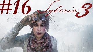 Syberia 3 Walkthrough part 16 [upl. by Jamima]