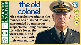 interesting story in English 🔥 the old colonel 🔥 story in English with Narrative Story [upl. by Lucine]