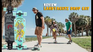 Review Landyachtz Drop Cat Longboard [upl. by Ahsienal606]