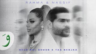 Rahma Riad amp Nassif Zeytoun  Helo Hal Shuur x Taa Nerjaa By Bilal Derky [upl. by Cleveland]