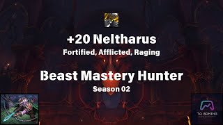 20 Neltharus  BM Hunter POV  Fortified Afflicted Raging [upl. by Aimo]