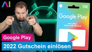 Google Play Gutscheinkarte 2022 Einlösen im Google Play Store [upl. by Atel]