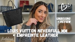 NEW Louis Vuitton Neverfull MM Empreinte Leather UNBOXING  REVIEW [upl. by Quirita564]