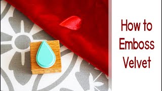 How to EMBOSS VELVET  Easy Fabric Embossing using a Rubber Stamp amp an Iron [upl. by Leirbaj893]