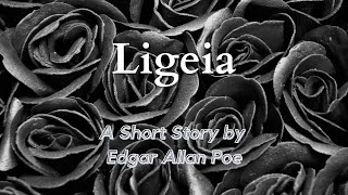 Ligeia by Edgar Allan Poe English Audiobook with Text on Screen American Literature Classic Story [upl. by Kcirdaed]