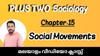 Plus Two Sociology Chapter 15 Focus Area  Social Movements  2 Sociology Malayalam Video Class [upl. by Emmery]