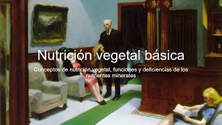 Nutrición vegetal básica [upl. by Hannahc]