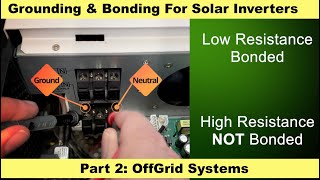 Grounding amp Bonding For Solar Inverters Part 2 OffGrid Systems [upl. by Eeralav]