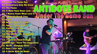 The Best Antidote Band Nonstop Medley Cover Slow Rock Of 70s 80s 90s  Under The Same Sun The Flame [upl. by Kaela]