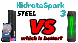 Best Smart Water Bottle  HidrateSpark STEEL vs HidrateSpark 3  Comparison amp Review [upl. by Pace]