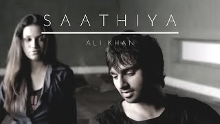 Ali Khan  Saathiya  Official Music Video [upl. by Nirro508]