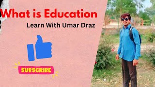 What is Education in 2024 learn with Umar draz [upl. by Eitsirk967]