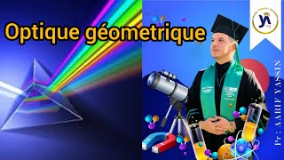 Optique Géométrique👓Ep2Principes fondamentaux de loptique géométrique SmpcSmaiMipcEnsa [upl. by Aynod]