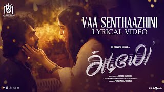 Vaa Senthaazhini Lyric Video  Adiyae  GVPrakash Kumar Gouri Kishan Justin Prabhakaran Vignesh [upl. by Valdas]