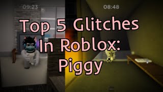 The Top 5 Best Glitches In ROBLOX PIGGY [upl. by Nostets]