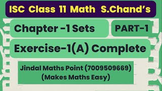 ISC Class 11 Math Ch1 Sets Part1 Exercise 1A Complete From S Chands jindalmathspoint [upl. by Salomo586]