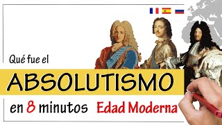 El ABSOLUTISMO  Resumen  Las Monarquías Absolutas entre los Siglos XVI y XVIII [upl. by Immac]