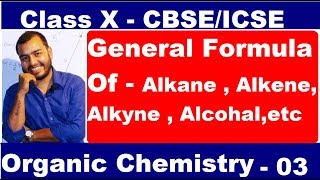 Organic Chemistry  03  General Formula Of Organic Compound  Cbse  ICSE [upl. by Carroll286]