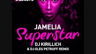 Jamelia Superstar DJ KIRILLICH OLEG PETROFF remix YouTube [upl. by Spearman]