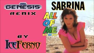 Sabrina Salerno  All Of Me Sega Genesis Remix [upl. by Charleton]