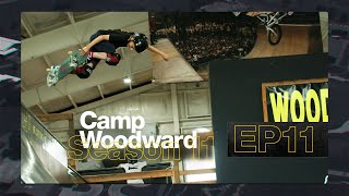 Starve The Filmers  EP11  Camp Woodward Season 11 [upl. by Klug]