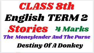 Stories Class 8 English ll The Moneylender and His Purse  Destiny Of A Donkey ll PSEB ll [upl. by Selrhc]