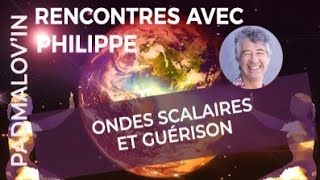 Ondes Scalaires et Guérison [upl. by Zalea]