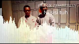 NI SISI TU X CMX BAZENGA FT ZEMBETESSY [upl. by Edin963]