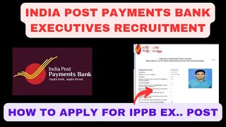 IPPB Executive Online Application 2024  How To apply for IPPB Executive Posts [upl. by Carrington]