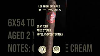 Let Them Eat Cake by Paul Stulac  DECEMBER 2023 LCA weareprivada limitedcigarassociation [upl. by Ramal410]