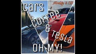 Modifyd and CD  Cars Coffee and Tesla OH MY [upl. by Llyrrad765]