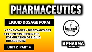 Liquid Dosage Form  Excipients Used In Liquid Dosage Form  Pharmaceutics  B Pharma First Semester [upl. by Turro]