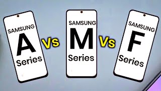 SAMSUNG A SERIES VS M SERIES VS F SERIES 🤔  Which SAMSUNG SERIES Smartphone You Buy [upl. by Ano]