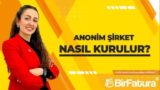 Gizem Kesilmiş ile Muhasebe Rehberi  Anonim Şirket Nasıl Kurulur [upl. by Drawyah665]