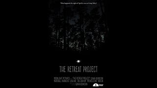 The Retreat Project  FoundFootage Film [upl. by Airotahs]