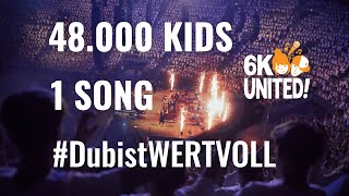 6K UNITED  quotWir sind UNITEDquot feat 48000 Kids [upl. by Eseenaj]