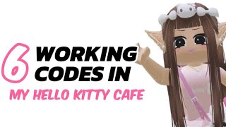 6 WORKING CODES IN MY HELLO KITTY CAFE [upl. by Eenoj]