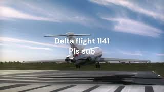 Delta 1141 With cockpit voice recording [upl. by Rehpinej184]