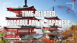 Time related vocabulary in japanese📔 [upl. by Lehcar]