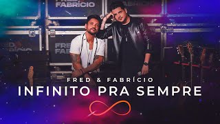 Fred amp Fabricio  Infinito Pra Sempre  DVD Completo [upl. by Ahsieki116]