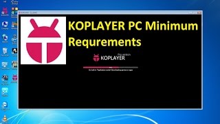 KOPLAYER PC Minimum Requirements [upl. by Siaht]