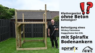 Wickey Fatmoose Klettergerüst OHNE Beton verankern So geht es mit Spirafix Bodenankern [upl. by Herates]