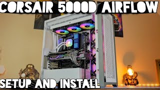 Corsair 5000D Airflow build with 12 fans H150i Elite Capellix Push Pull indepth build guide [upl. by Dieterich980]