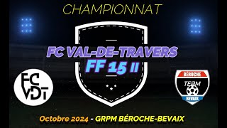 FF15 II  FC ValdeTravers – Grpm BérocheBevaix [upl. by Sirac73]