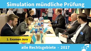 Simulation einer mündlichen Prüfung im Ersten Juristischen Examen alle Rechtsgebiete 2017 [upl. by Darken]