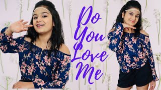 Do You Love me I Dance CoverI Suhani Manosh [upl. by Cid]