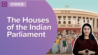 The Houses Of The Indian Parliament  Class 8  Civics  Learn With BYJUS [upl. by Burr]